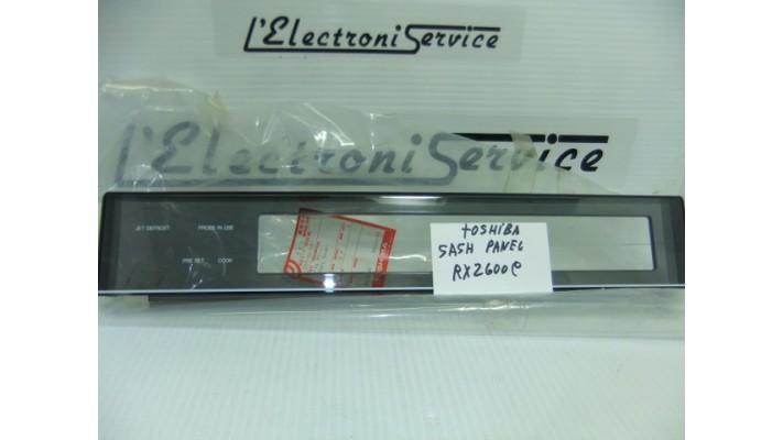 Toshiba 32546487 sash panel pour micro-onde RX2600C.